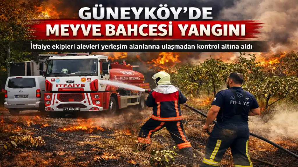 Güneyköy’de Meyve Bahçesi Yangını Korkuttu