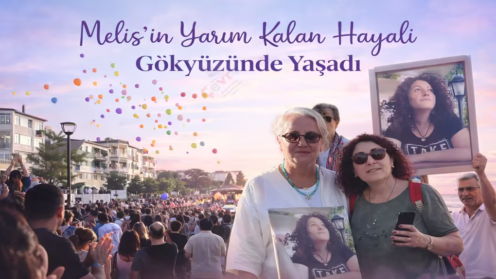 Melis’in Yarım Kalan Hayali Gökyüzünde Yaşadı