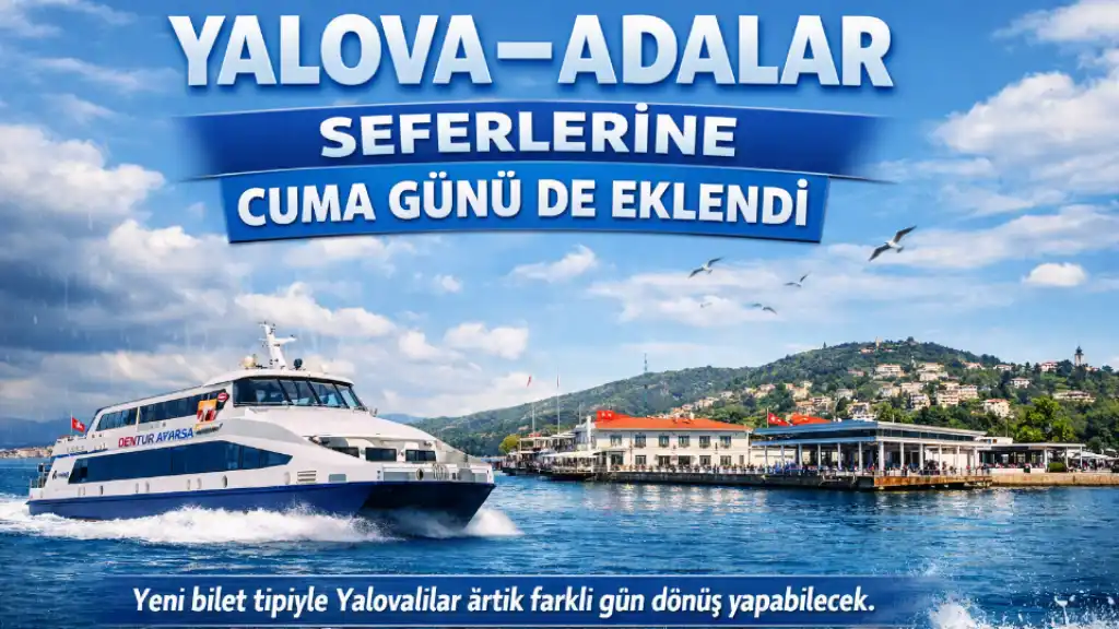 Yalova–Adalar Seferlerine Cuma Günü de Eklendi