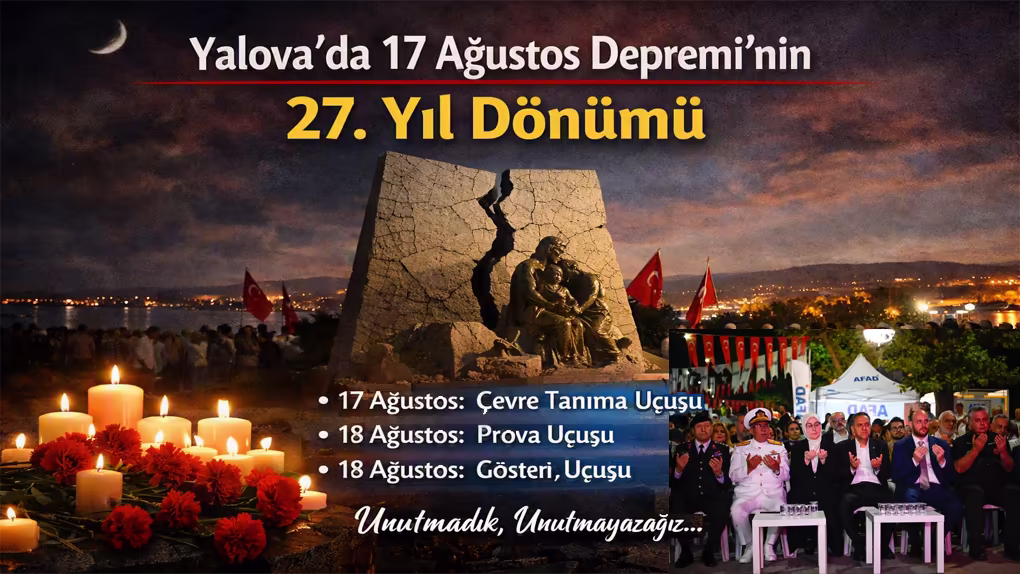 17 Ağustos Depremi’nin 27. Yıl Dönümünde Hüzünlü Anma
