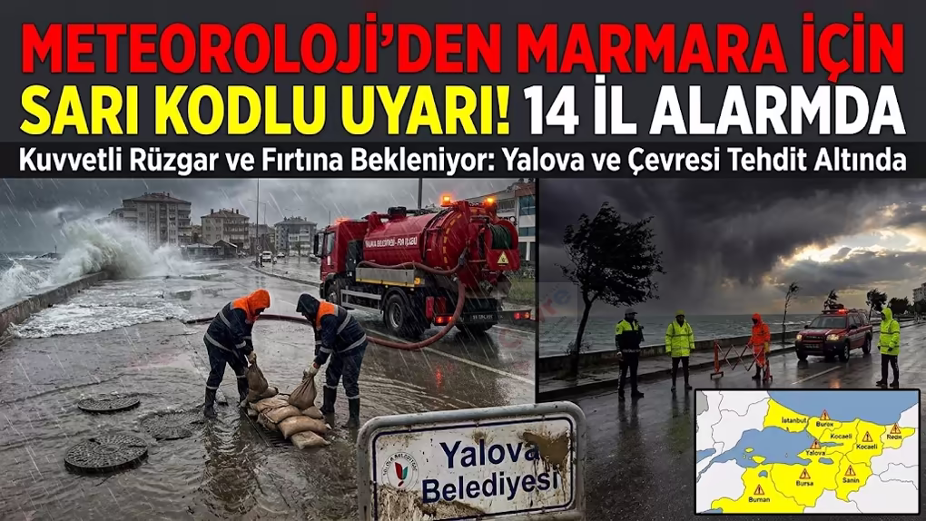 Meteoroloji’den Marmara İçin Sarı Kodlu Uyarı! 14 İl Alarmda