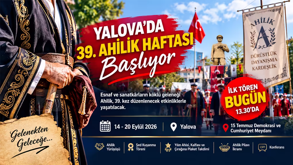 Yalova’da 39. Ahilik Haftası Başladı: İşte Etkinlik Programı