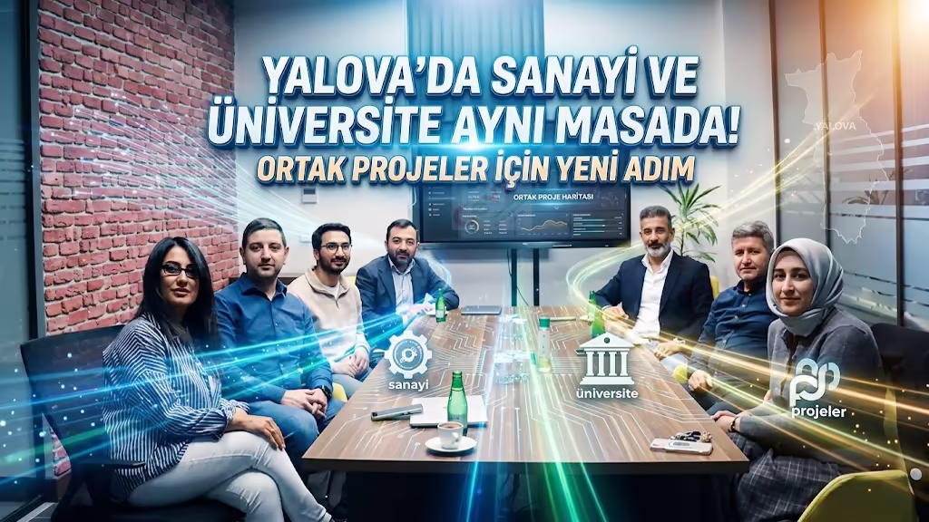 Yalova’da sanayi ve üniversite aynı masada! Ortak projeler için yeni adım